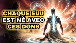 EXCLUSIF  LES DONS SPIRITUELS QUE SEULS LES ÉLUS DE DIEU POSSÈDENT [upl. by Alinna]