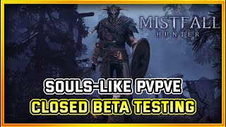 Mistfall Hunter Closed Beta Testing Ends Soon  PvPvE Extraction Game [upl. by Norok170]