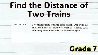 Math Grade 7 Find the Distance of Two Trains [upl. by Moule116]