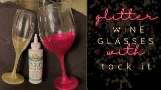 GLITTER WINE GLASSES using TACK IT METHOD EASY QUICK AND FUN TUTORIAL [upl. by Ianaj539]