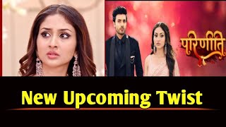 Parineeti New Twist Heres Details  Serial Update  Serial News [upl. by Dosi]