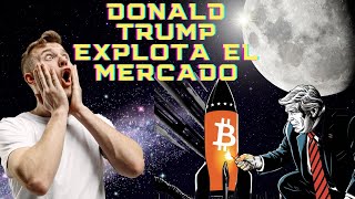 DONALD TRUMP HACE VOLAR A BITCOIN Y LAS CRIPTOMONEDAS 💥 [upl. by Kieffer]