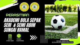 LIVE PERASMIAN AKADEMI BOLA SEPAK SERI amp SEMI ABIM SUNGAI RAMAL [upl. by Dom]