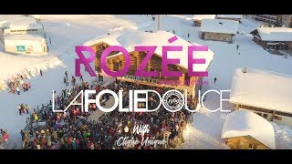 Rozée Winter Edition X Folie Douce Avoriaz  OFFICIAL AFTERMOVIE [upl. by Eiroc924]