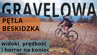 PĘTLA BESKIDZKA  wersja na gravela 🚵‍♂️  piękna trasa i ulewa na koniec [upl. by Baggott]