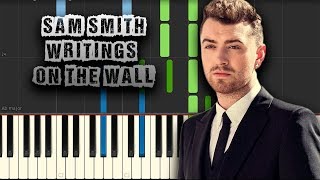 Sam Smith  Writings on the Wall  Piano Tutorial Synthesia Download MIDI  PDF Scores [upl. by Chud]