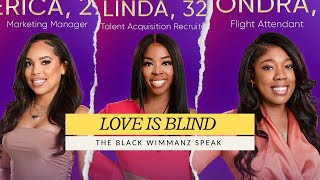 THE BLACK WIMMANZ OF LOVE IS BLIND SEASON 5 REUNION PART 2 [upl. by Annaj222]