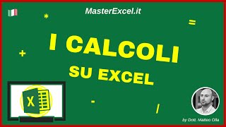 MasterExcelit  Tutorial i Calcoli con Excel parte 1  Somma Sottrazione Moltiplicazione Divisione [upl. by Iasi270]