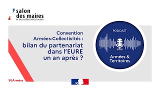 🎙️ Convention ArméesCollectivités  bilan du partenariat dans l’Eure un an après [upl. by Lisab]