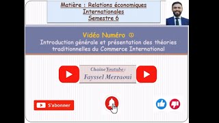 Vidéo 1  Relations Economiques Internationales  Introduction aux théories classiques  بالدارجة [upl. by Lenad667]