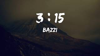 Bazzi ‒ 315 Lyrics [upl. by Slein]