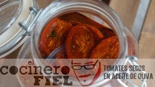 EL COCINERO FIEL 482 TOMATES SECOS EN ACEITE [upl. by Evonne178]