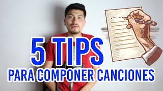 5 Tips Para Componer Canciones [upl. by Catha]