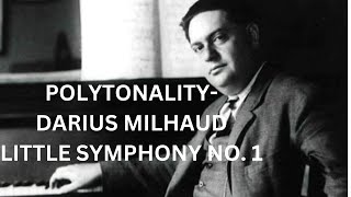 Polytonality in Milhauds Little Symphony No 1 Spring [upl. by Atiz]