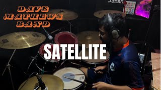 SATELLITE  DAVE MATHEWS BAND  Drum Cover [upl. by Ttessil]