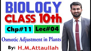 Osmotic adjustment in Plants  Chapter  11  Biology Class 10th  Lec 4 [upl. by Evyn]