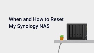 When and How to Reset My Synology NAS [upl. by Elinad]