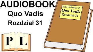 Rozdział 31 Quo Vadis Henryk Sienkiewicz AUDIOBOOK  Pan Lektor [upl. by Neelik]