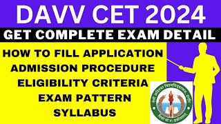 DAVV CET 2024 Notification Out Application Dates Eligibility Syllabus Pattern Admit Card [upl. by Lakim]