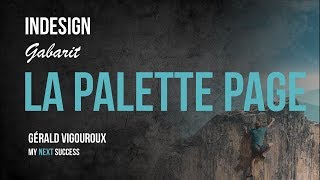 Formation InDesign  62  La palette Page  Par Gérald VIGOUROUX [upl. by Michiko]