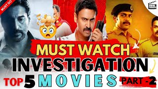 Must Watch  Top 5 Investigation  Thrillers  Movies  part2 [upl. by Teragram]