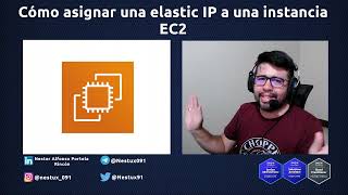 Cómo asignar una elastic IP a una instancia EC2 en AWS  Vídeo 11 AWS EC2 [upl. by Bust]