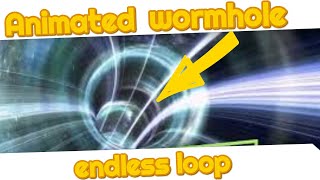 Animated wormhole a tunnel through space Loop able 4k [upl. by Glinys]