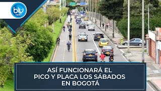 Así funcionará el pico y placa los sábados en Bogotá [upl. by Hanad]