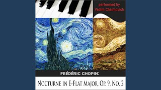 Frédéric Chopin Nocturne in EFlat Major Op 9 No 2 [upl. by Quill]