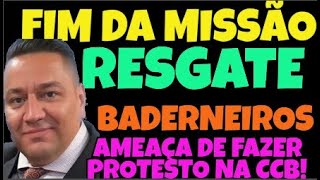 MISSAO RESGATE CCB ESTÁ SUSPENSO E QUEREM IR FAZER PROTESTO NA PORTA DO BRÁSANCIÃO PEDE CALMA [upl. by Idnahs]