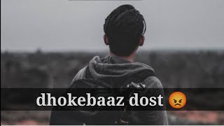 dhokebaaz dost  MZEdit gaddar dost status  matlabi dost status  dogle dost status [upl. by Elleinet508]