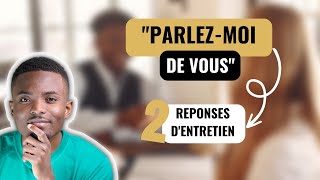 PRESENTEZVOUS ou PARLEZMOI DE VOUS en entretiendembauche  2 Exemples de réponses [upl. by Ergener]