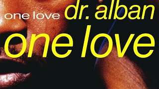 Dr Alban  One Love Official Audio [upl. by Osmen]