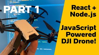 Flying a Drone with React and Nodejs 100 JavaScript — PART 1 [upl. by Ikila]