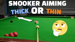 Snooker Aiming  Too THICK or Too THIN [upl. by Snyder]