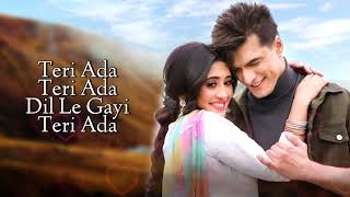 Teri Ada LYRICS KaushikGuddu  Mohit Chauhan ftSaumya U  Mohsin Khan Shivangi Joshi  Kunaal V [upl. by Filemon]