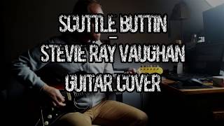 Scuttle Buttin  SRV Guitar Cover [upl. by Ardnaskela]