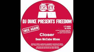 Dj Duke presents Freedom  Closer Sean McCabe Club Mix [upl. by Snashall]