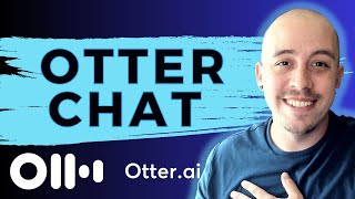 How to use Otter Chat in Otter AI [upl. by Dewayne872]