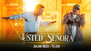 Julian Daza ✘ Yelsid  Usted Señora  Música Popular [upl. by Darahs]