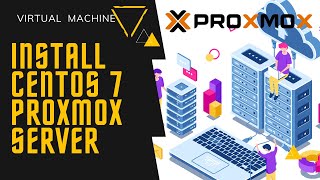 How to Install Centos 7 on Proxmox Virtual Environment [upl. by Nnaeinahpets901]