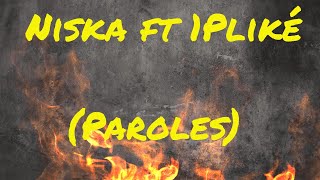 Niska ft 1PLIKE  140G ParolesLyrics ⋕Niska Officiel⋕1plike [upl. by Rehtul]