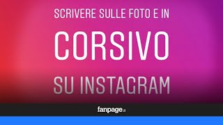 Trucchi Instagram scrivere sulle foto e in corsivo [upl. by Hatch]