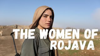 The Women Revolution of Rojava [upl. by Maybelle]