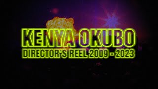 DIRECTORS REEL  KENYA OKUBO（2009～2023） [upl. by Peirce548]