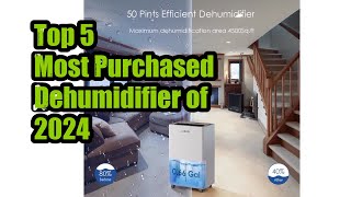 Top 5 Most Purchased Dehumidifier of 2024 [upl. by Nancy11]