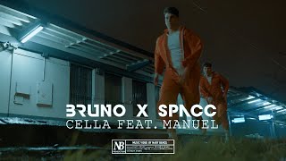 Bruno x Spacc  Cella ft Manuel  OFFICIAL MUSIC VIDEO  23 [upl. by Edlun]