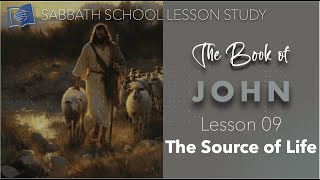 The Source of Life  English Sabbath School Bible Lesson Nine  4th Qtr 2024 [upl. by Alyel]