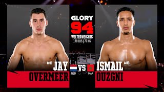 Jay Overmeer v Ismail Ouzgni  GLORY 94 [upl. by Aiekram139]