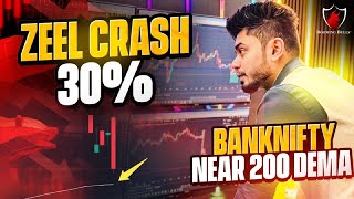 Zeel Crash  Banknifty Near 200 DEMA  Booming Bulls  Anish Singh Thakur [upl. by Gamages]